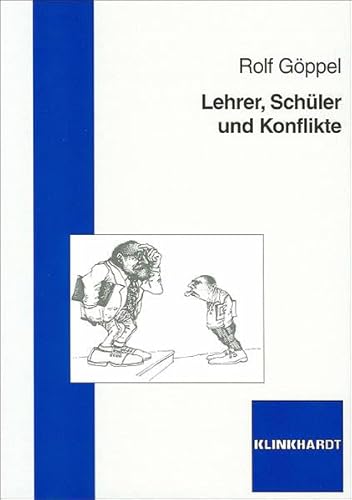 Stock image for Lehrer, Schler und Konflikte for sale by medimops