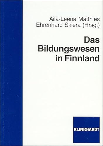 Imagen de archivo de Das Bildungswesen in Finnland: Geschichte, Struktur, Institutionen und pdagogisch-didaktische Konzeptionen, bildungs- und sozialpolitische Perspektiven a la venta por medimops