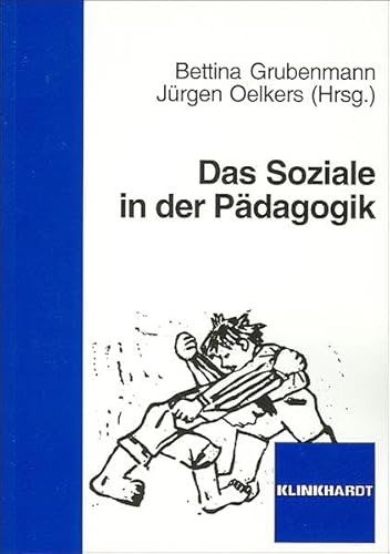 Das Soziale in der Padagogik: Zurcher Festgabe fur Reinhard Fatke (9783781516953) by Unknown Author