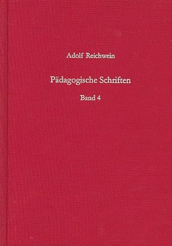 Reichwein, Adolf: Pädagogische Schriften Teil: Bd. 4., Tiefenseer Schulschriften, 1937 - 1939 / hrsg. und bearb. von Karl Ch. Lingelbach und Ullrich Amlung - Karl Christoph Lingelbach