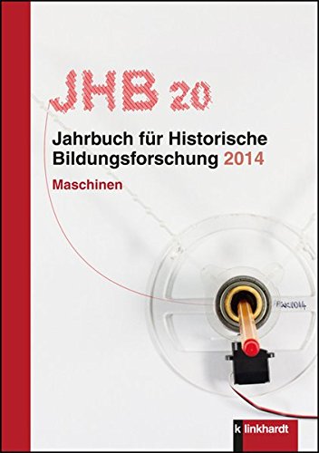 9783781520226: Jahrbuch fr Historische Bildungsforschung, Band 20: Schwerpunkt Maschinen