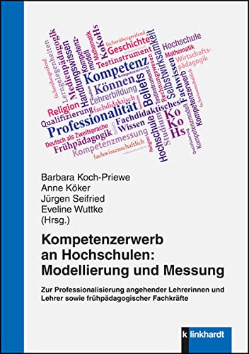 9783781520462: Kompetenzerwerb an Hochschulen: Modellierung und Messung: Zur Professionalisierung angehender Lehrerinnen und Lehrer sowie frhpdagogischer Fachkrfte