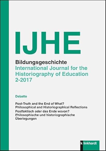 Beispielbild fr IJHE Bildungsgeschichte, 2 - 2017 International Journal for the Historiography of Education zum Verkauf von Buchpark