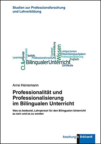 9783781522213: Professionalitt und Professionalisierung im Bilingualen Unterricht: Was es bedeutet, Lehrperson fr den Bilingualen Unterricht zu sein und es zu werden