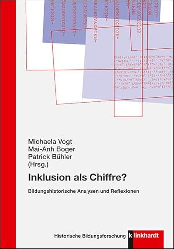 Imagen de archivo de Inklusion als Chiffre?: Bildungshistorische Analysen und Reflexionen a la venta por Revaluation Books