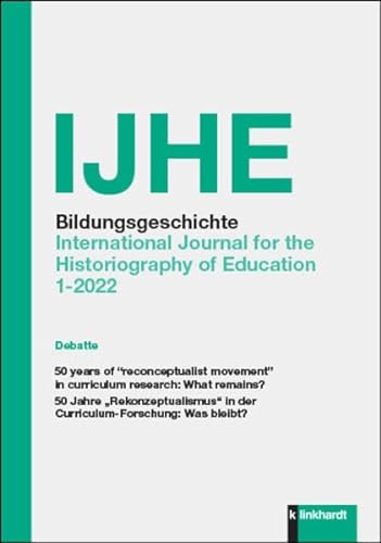 Beispielbild fr IJHE Bildungsgeschichte: International Journal for the Historiography of Education 12. Jahrgang (2022) Heft 1 zum Verkauf von Chiron Media