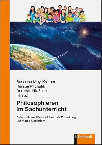 Stock image for Philosophieren im Sachunterricht: Potentiale und Perspektiven fr Forschung, Lehre und Unterricht for sale by Revaluation Books