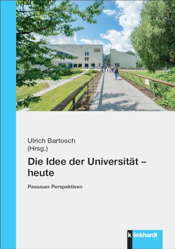 Stock image for Die Idee der Universitt - heute for sale by GreatBookPrices