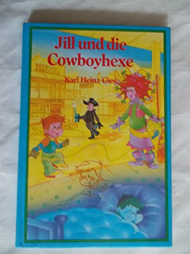 Stock image for Jill und die Cowboy- Hexe for sale by medimops