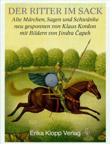 Der Ritter im Sack. Alte Märchen, Sagen und Schwänke.