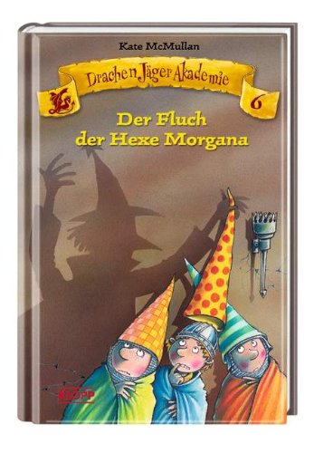 Der Fluch Der Hexe Morgana (German Edition) (9783781712966) by Kate McMullan