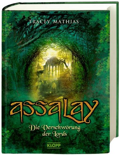 Assalay. Die Verschwörung der Lords. Hardcover mit Schutzumschlag - Tracey Mathias