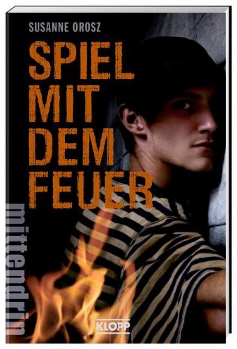 Beispielbild fr Spiel mit dem Feuer zum Verkauf von Leserstrahl  (Preise inkl. MwSt.)