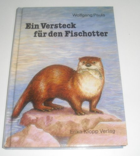 9783781715554: Ein Versteck fr den Fischotter (Livre en allemand)