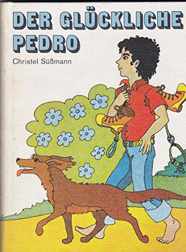 Beispielbild fr Der glckliche Pedro zum Verkauf von biblion2