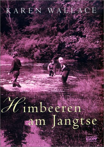 Beispielbild fr Himbeeren am Jangtse zum Verkauf von Leserstrahl  (Preise inkl. MwSt.)