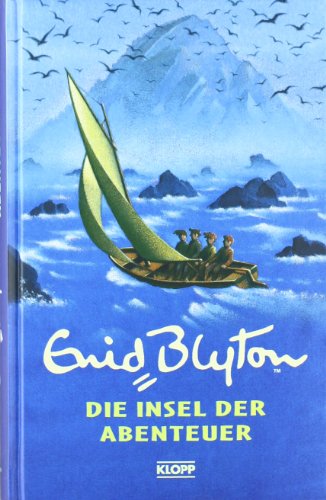 Die Insel der Abenteuer. ( Ab 10 J.). (9783781751309) by Blyton, Enid