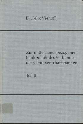 Beispielbild fr Zur mittelstandsbezogenen Bankpolitik des Verbundes der Genossenschaftsbanken II zum Verkauf von medimops