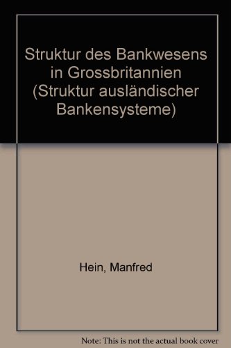 9783781927759: Struktur des Bankwesens in Grossbritannien (Struktur auslndischer Bankensysteme)