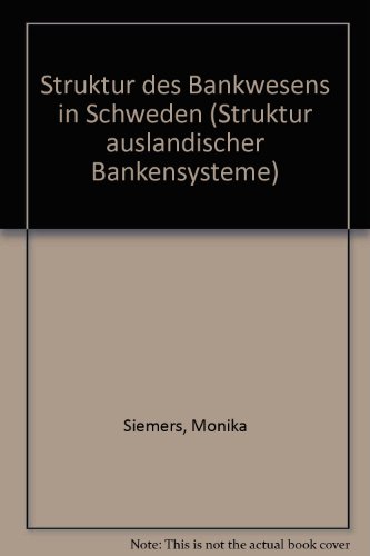 9783781927773: Struktur des Bankwesens in Schweden (Struktur ausländischer Bankensysteme) (German Edition)