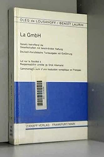 Beispielbild fr la gmbh. gesetz betreffend die gesellschaften mit beschrnkter haftung/loi sur la societe a responsabilite limitee de droit allemand zum Verkauf von alt-saarbrcker antiquariat g.w.melling