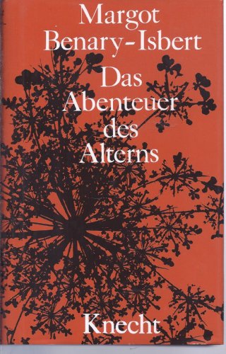 Beispielbild fr Das Abenteuer des Alterns zum Verkauf von Antiquariat Buchtip Vera Eder-Haumer