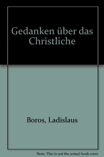 Beispielbild fr Gedanken ber das Christliche zum Verkauf von Versandantiquariat Felix Mcke