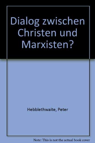 9783782003902: Dialog zwischen Christen und Marxisten?
