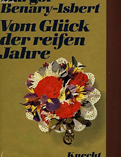 Beispielbild fr Vom Glck der reifen Jahre zum Verkauf von Versandantiquariat Felix Mcke