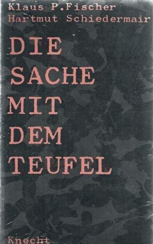 Beispielbild fr Die Sache mit dem Teufel. Teufelsglaube und Besessenheit zwischen Wahn und Wirklichkeit zum Verkauf von medimops