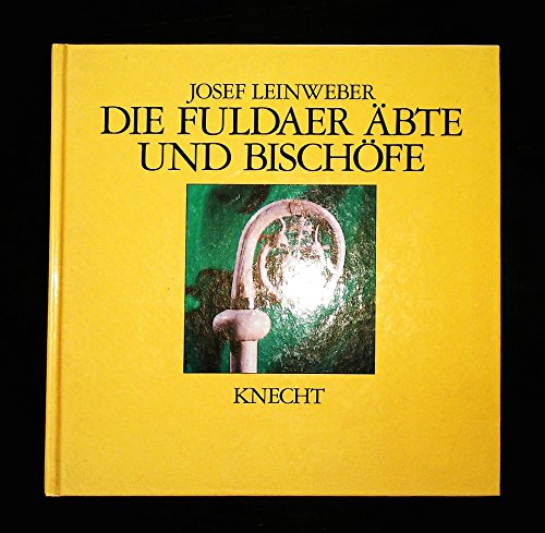 Fuldaer Äbte und Bischöfe - Leinweber, Josef