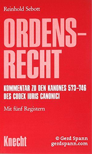 9783782007238: Ordensrecht. Kommentar zu den Kanones 573-746 des Codex Iuris Canonici