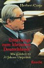 9783782007306: Unterwegs zum kleinsten Deutschland?: Mangel an Solidaritt mit den Vertriebenen : Marginalien zu 50 Jahren Ostpolitik