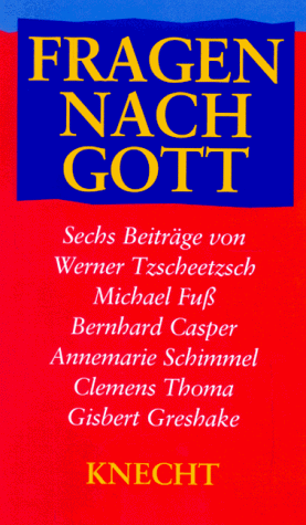 Fragen nach Gott : sechs Beiträge. - Strocka, Volker Michael [Hrsg.]