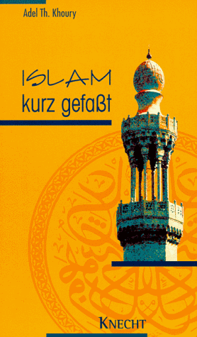 Stock image for Islam Kurz Gefasst for sale by Katsumi-san Co.