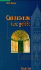 Stock image for Christentum kurz gefat. for sale by Buchpark