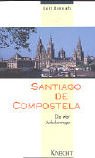 9783782008075: Santiago de Compostela. Die vier Jakobswege