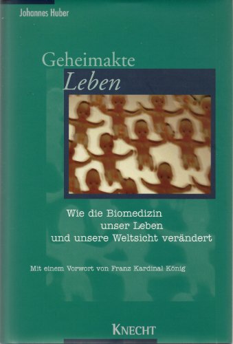 Imagen de archivo de Geheimakte Leben. Wie die Biomedizin unser Leben und unsere Weltsicht verndert a la venta por medimops