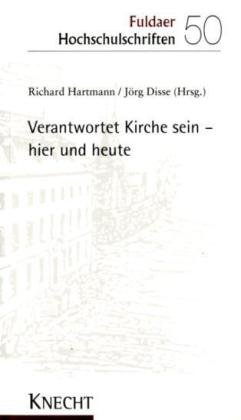 Imagen de archivo de Verantwortet Kirche sein (Fuldaer Hochschulschriften) a la venta por Versandantiquariat Felix Mcke