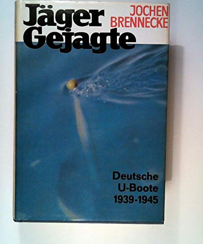 Imagen de archivo de Jger - Gejagte, Deutsche U-Boote 1939 a la venta por Antiquariat  Angelika Hofmann