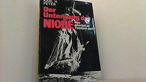 9783782201223: Der Untergang der Niobe. Was geschah im Fehmarn-Belt?