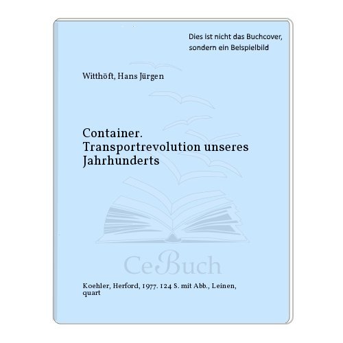 9783782201292: Container: Transportrevolution unseres Jh (German Edition)
