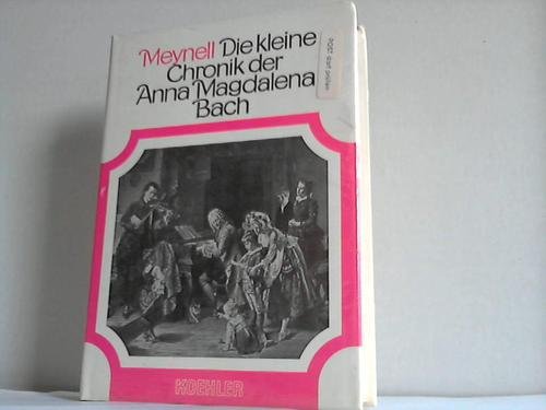 9783782201346: Die kleine Chronik der Anna Magdalena Bach - Meynell, Esther