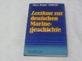 Stock image for Lexikon zur deutschen Marinegeschichte Band 1. Buchstabe A - M. for sale by Bernhard Kiewel Rare Books