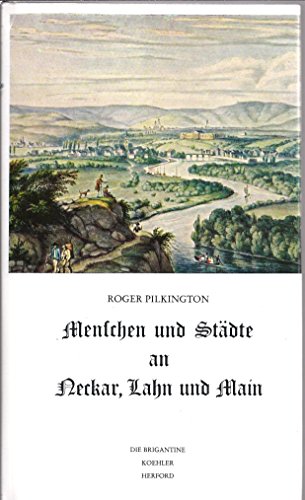 Stock image for Menschen und Stdte an Neckar, Lahn und Main: Eine romantische Bootsfahrt for sale by Versandantiquariat Felix Mcke