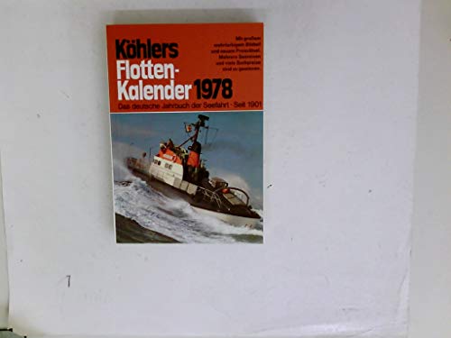Köhlers Flotten-Kalender 1979. Das deutsche Jahrbuch der Seefahrt.