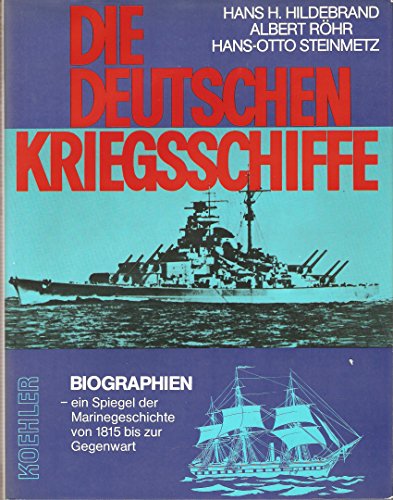 Stock image for Die deutschen Kriegsschiffe: Biographien - Ein Spiegel der Marinegeschichte von 1815 bis zur Gegenwart, Band 6 for sale by Versandantiquariat Schfer