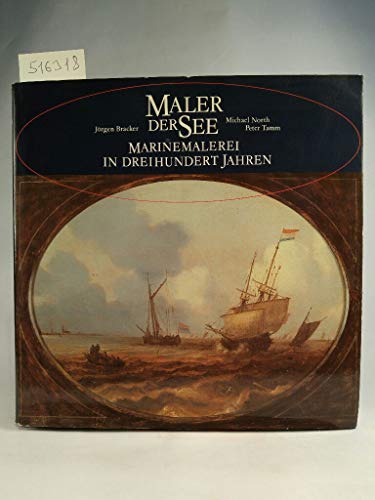 Stock image for Maler der See. Marinemalerei in dreihuntert Jahren. for sale by Antiquariat Bernhardt