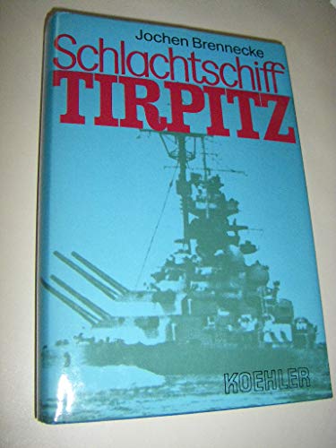 9783782202824: The Tirpitz : The Drama Of The Lone Queen Of The North