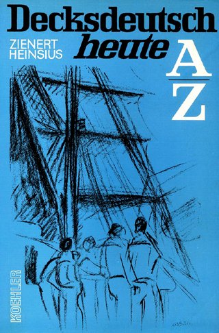 Beispielbild fr Decksdeutsch heute A -Z zum Verkauf von Bernhard Kiewel Rare Books